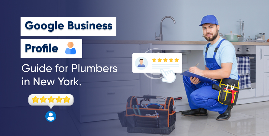 Google Business Profile Guide for Plumbers in New York